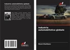 Marat Haitbaew, MARAT KHAITBAEV - Industria automobilistica globale