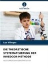 Luz Villegas - DIE THEORETISCHE SYSTEMATISIERUNG DER INVEDCOR-METHODE
