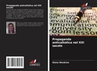 Diane Woodrow - Propaganda anticattolica nel XXI secolo