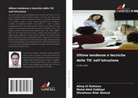 Showkeen Bilal Ahmed, Atieq Ul Rehman, Mohd Abid Siddiqui - Ultime tendenze e tecniche delle TIC nell'istruzione