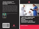 Ashish Chandra - "GESTÃO FINANCEIRA NOS CUIDADOS DE SAÚDE: EQUILÍBRIO ENTRE CUSTOS E QUALIDADE"
