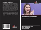 B. Edward Giftson Noah, S. D. Milling Tania, S. Veerasankar - Allineatori trasparenti