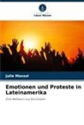 Julie Massal - Emotionen und Proteste in Lateinamerika