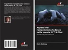 Dalia Badawy - Aspetti del romanticismo tedesco nella poesia di T.S.Eliot