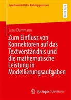 Lena Dammann - Zum Einfluss von Konnektoren auf das Textverständnis und die mathematische Leistung in Modellierungsaufgaben