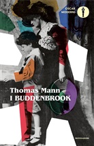 Thomas Mann - I Buddenbrook
