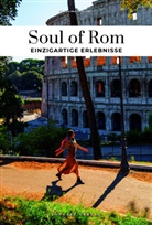 Carolina Vincenti - Soul of Rom - einzigartige Erlebnisse