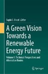 Suphi S. Oncel, Suphi S Oncel - A Green Vision Towards a Renewable Energy Future
