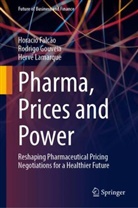 Horacio Falcão, Rodrigo Gouveia, Hervé Lamarque - Pharma, Prices and Power