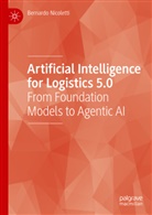 Bernardo Nicoletti - Artificial Intelligence for Logistics 5.0