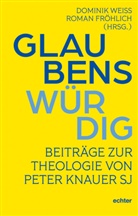 Roman Fröhlich, Weiss, Dominik Weiß - Glaubenswürdig