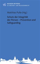 Matthias Pulte - Schutz der Integrität der Person - Prevention and Safeguarding