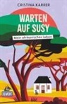 Cristina Karrer - Warten auf Susy