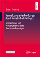 Robert Kreyßing - Verwaltungsentscheidungen durch Künstliche Intelligenz