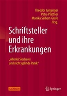Theodor Junginger, Petra Plättner, Monika Seibert-Grafe - Schriftsteller und Ihre Erkrankungen
