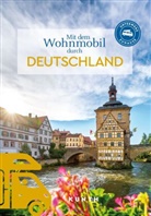 Gerhard von Kapff, Gerhard von Kapff - KUNTH Mit dem Wohnmobil durch Deutschland