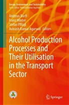 Avinash Kumar Agarwal, Andreas Bartl, Stefan Pflügl, Stefan Pflügl et al, Franz Winter - Alcohol Production Processes and Their Utilisation in the Transport Sector