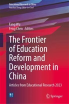 Chen, Feng Chen, Fang Wu - The Frontier of Education Reform and Development in China