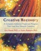 Eric Maisel, Susan Raeburn - Creative Recovery