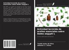 Antonio C. L Alves, Toshik Iarley Da Silva - Actividad larvicida de aceites esenciales sobre Aedes aegypti L
