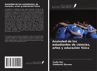 Sudip Das, Siddharth Sharma - Ansiedad de los estudiantes de ciencias, artes y educación física