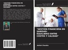 Ashish Chandra - "GESTIÓN FINANCIERA EN SANIDAD: EQUILIBRIO ENTRE COSTES Y CALIDAD"