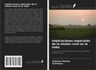 Sukanya Sharma, R. Srinivas - Implicaciones espaciales de la misión rural en la India