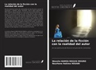 Wassila Hamza Reguig Mouro, Nourhene Hakima HOUARI - La relación de la ficción con la realidad del autor