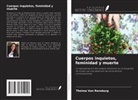 Thelma van Rensburg - Cuerpos inquietos, feminidad y muerte