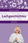 Birgit Ebbert - Lachgeschichten