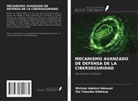 Michael Adelani Adewusi, Ola Tokunbo Odekeye - MECANISMO AVANZADO DE DEFENSA DE LA CIBERSEGURIDAD