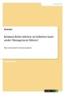 Anonym, Anonymous - Können Robo-Advisor zu höheren Asset under Management führen?
