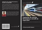 Nyavanandhi Kalpana - Captación de energía ferroviaria y escudo de seguridad
