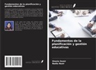 Nadia Nazir, Shazia Zamir - Fundamentos de la planificación y gestión educativas