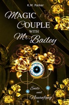 K M Parker, K. M. Parker - Magic Couple with Mr. Bailey 6
