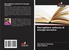 Vipul Sharma, Atul Kumar Varshney - Raccoglitore notturno di energia terrestre