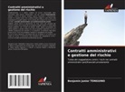 Benjamin Junior Tonguino - Contratti amministrativi e gestione del rischio