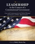 Mark J. Maxin - Leadership in the Context of a Constitutional Government
