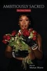 Marian Moore - Ambitiously Sacred (The Diary Edition)