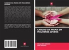 Wala BEN KRIDIS, Afef Khanfir - CANCRO DA MAMA EM MULHERES JOVENS