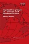Afrodita Iorgulescu - Implicative-groups vs Groups and Generalizations. Second Edition