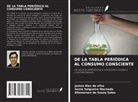 James Alex da Silva, Eliemerson de Souza Sales, Sônia Salgueiro Machado - DE LA TABLA PERIÓDICA AL CONSUMO CONSCIENTE