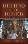 Eric Grippa - Behind The Riser