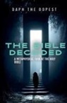 Daph the Dopest - Bible Decoded A Metaphysical Look At The Holy Bible