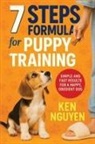 Ken Nguyen - 7 Steps Formula for Puppy Training