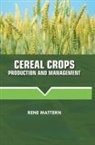 Rene Mattern - Cereal Crops Production and Management