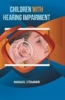 Manuel Stemmer - Children with Hearing Impairment