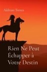 Aldivan Torres - Rien Ne Peut Échapper à Votre Destin