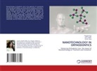Ashish Garg, Pragati Singh, Amit Tripathi - NANOTECHNOLOGY IN ORTHODONTICS