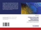 Kavita Attri, Avneet Kaur - FORMULATION AND EVALUATION OF ITRACONAZOLE NANOSUSPENSION